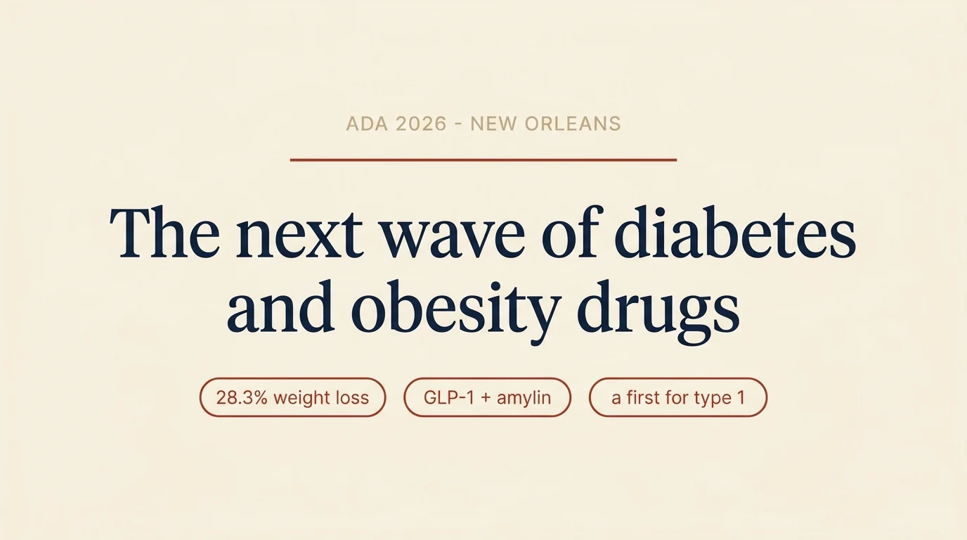 ADA 2026: the next wave of diabetes and obesity drugs, explained